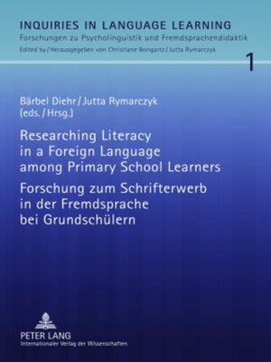 cover image of Researching Literacy in a Foreign Language among Primary School Learners- Forschung zum Schrifterwerb in der Fremdsprache bei Grundschülern